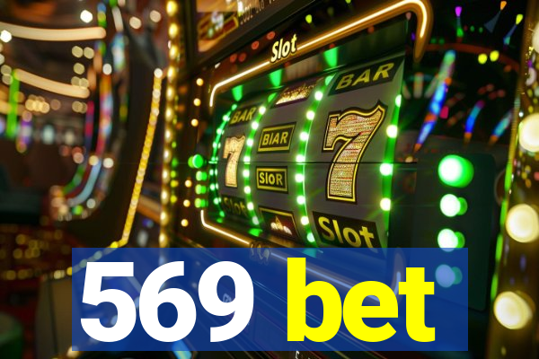 569 bet